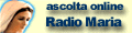 Ascolta Radio Maria